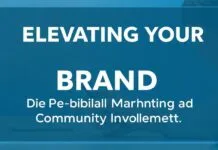 Elevating Your Brand: The Power of Digital Marketing and Community Engagement Elevating Your Brand: The Power of Digital Marketing and Community Involvement