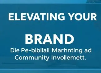 Elevating Your Brand: The Power of Digital Marketing and Community Engagement Elevating Your Brand: The Power of Digital Marketing and Community Involvement
