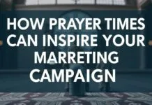 How Prayer Times Can Inspire Your Next Marketing Campaign How Prayer Times Can Inspire Your Next Marketing Campaign