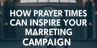 How Prayer Times Can Inspire Your Next Marketing Campaign How Prayer Times Can Inspire Your Next Marketing Campaign