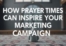 How Prayer Times Can Inspire Your Next Marketing Campaign How Prayer Times Can Inspire Your Next Marketing Campaign