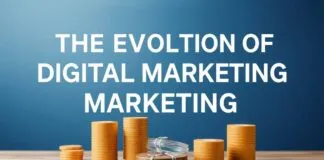 The Evolution of Digital Marketing: Navigating the Path to Success The Evolution of Digital Marketing: Navigating the Path to Success