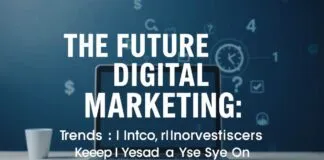The Future of Digital Marketing: Trends and Innovations to Watch The Future of Digital Marketing: Trends and Innovations to Keep an Eye On