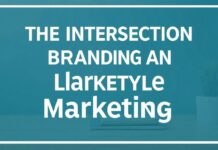 The Intersection of Branding and Lifestyle Marketing: A Comprehensive Guide The Intersection of Branding and Lifestyle Marketing: A Comprehensive Guide