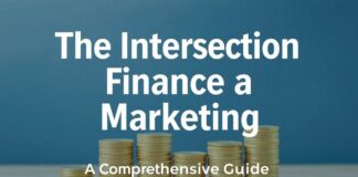 The Intersection of Finance and Digital Marketing: A Comprehensive Guide The Intersection of Finance and Digital Marketing: A Comprehensive Guide