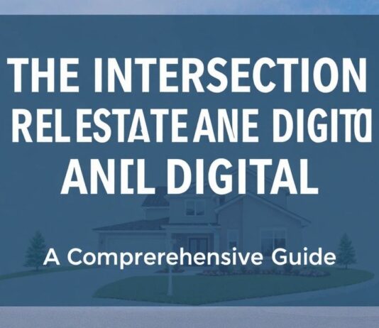 The Intersection of Real Estate and Digital Marketing: A Comprehensive Guide The Intersection of Real Estate and Digital Marketing: A Comprehensive Guide