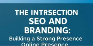 The Intersection of SEO and Branding: Building a Strong Online Presence The Intersection of SEO and Branding: Building a Strong Online Presence