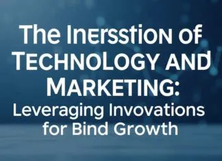 The Intersection of Technology and Marketing: Leveraging Innovations for Brand Growth The Intersection of Technology and Marketing: Leveraging Innovations for Brand Growth