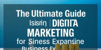 The Ultimate Guide to Leveraging Digital Marketing for Business Growth The Ultimate Guide to Using Digital Marketing for Business Expansion