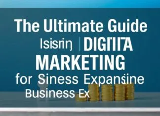 The Ultimate Guide to Leveraging Digital Marketing for Business Growth The Ultimate Guide to Using Digital Marketing for Business Expansion