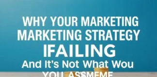 Why Your Marketing Strategy Is Failing (And It’s Not What You Think) Why Your Marketing Strategy Is Failing (And It's Not What You Assume)