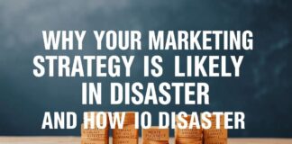 Why Your Marketing Strategy is Probably a Hot Mess (And How to Fix It) Why Your Marketing Strategy is Likely a Disaster (And How to Fix It)